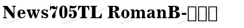 News705TL RomanB字体转换